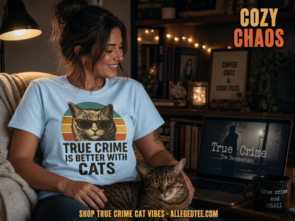 True Crime Cat Vibes T-Shirt_contextual