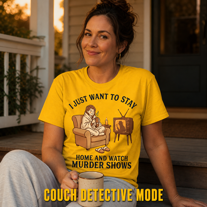 Stay Home and Watch Murder Shows T-Shirt_ls_golden