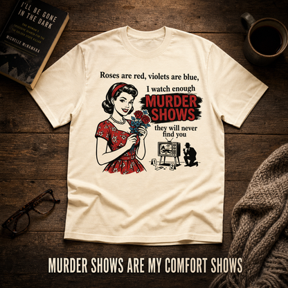 Murder Shows & Roses T-Shirt_style_flat