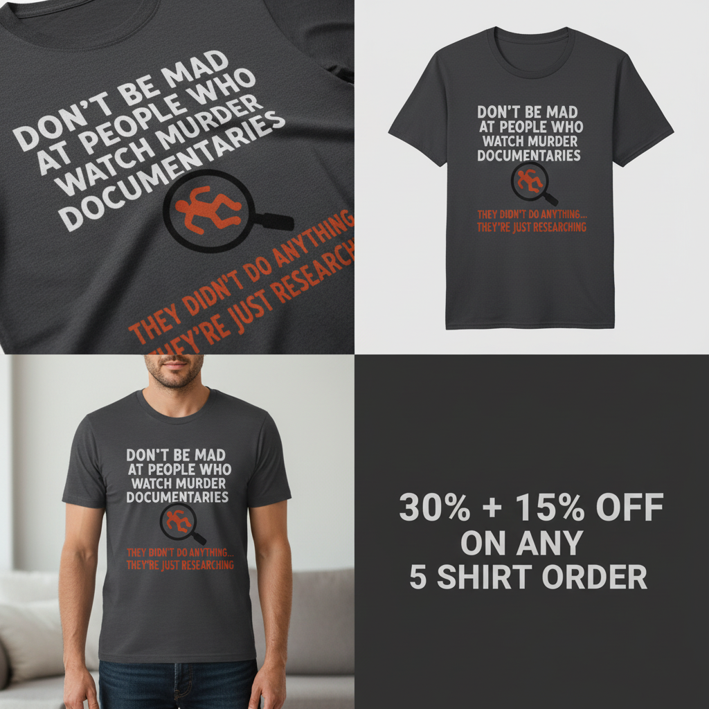 Just Researching Murder T-Shirt_4_panel