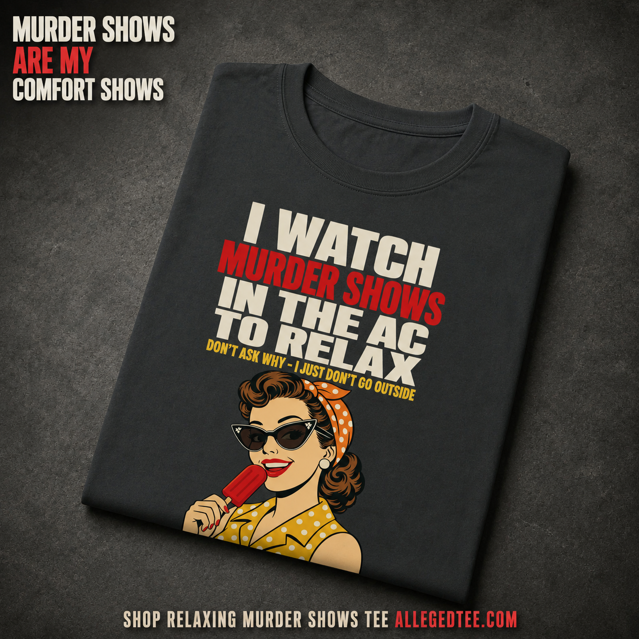 Relaxing Murder Shows T-Shirt_fold_tilt