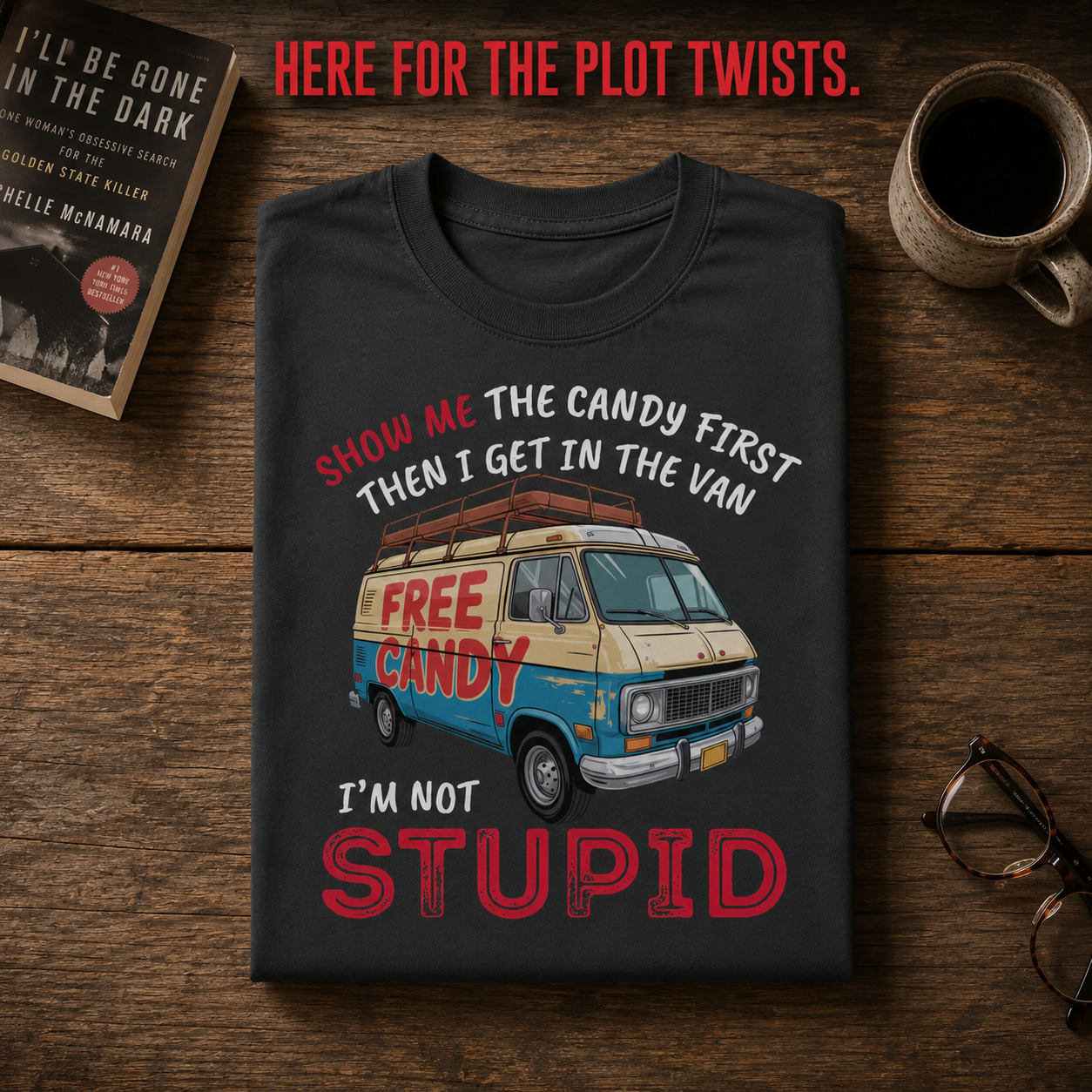 Show Me Stupid T-Shirt_folded_flatlay