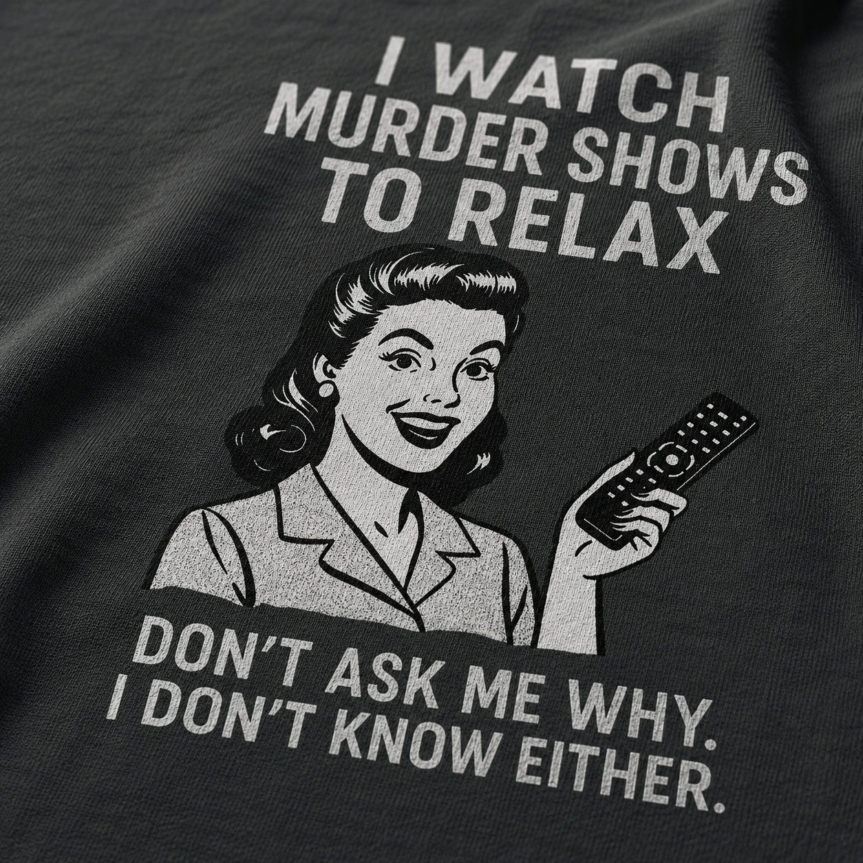 Murder Shows & Chill T-Shirt_macro_detail