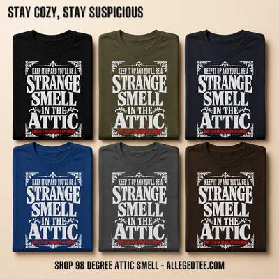 98 Degree Attic Smell T-Shirt_6color_grid