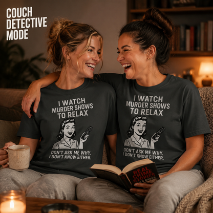 Murder Shows & Chill T-Shirt_group_shot