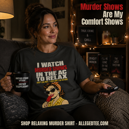 Relaxing Murder Shows T-Shirt_contextual