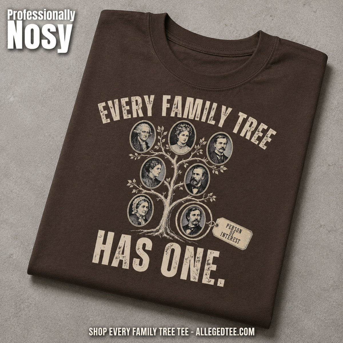 Every Family Tree Has One (M) T-Shirt_fold_tilt