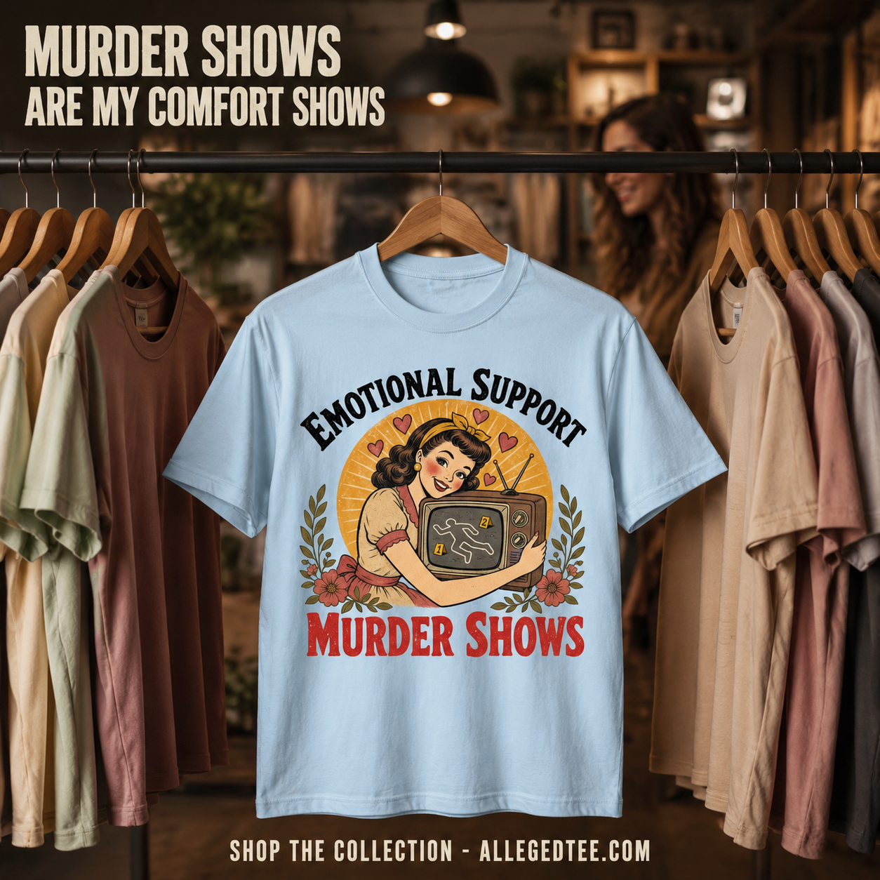 Emotional Support Murder Show T-Shirt_boutique_rack