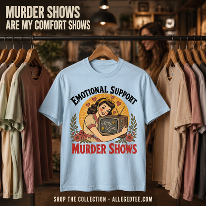 Emotional Support Murder Show T-Shirt_boutique_rack