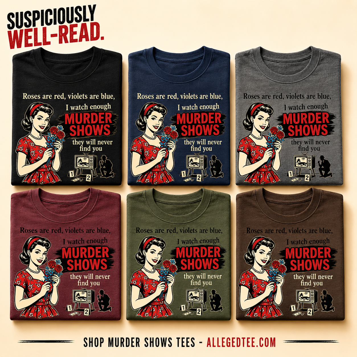 Murder Shows & Roses T-Shirt_6color_grid