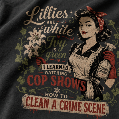 Clean A Crime Scene T-Shirt_macro_detail