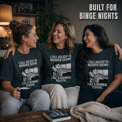 Murder Shows and Chill T-Shirt_group_shot