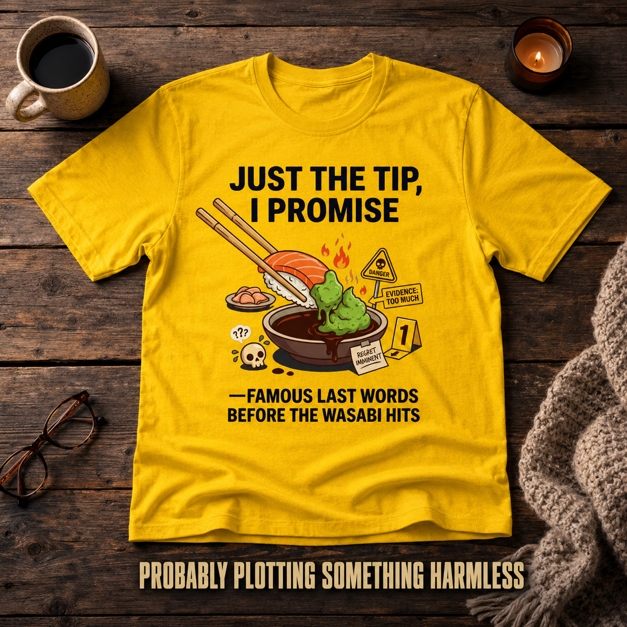 Just the Tip Wasabi Warning T-Shirt_style_flat
