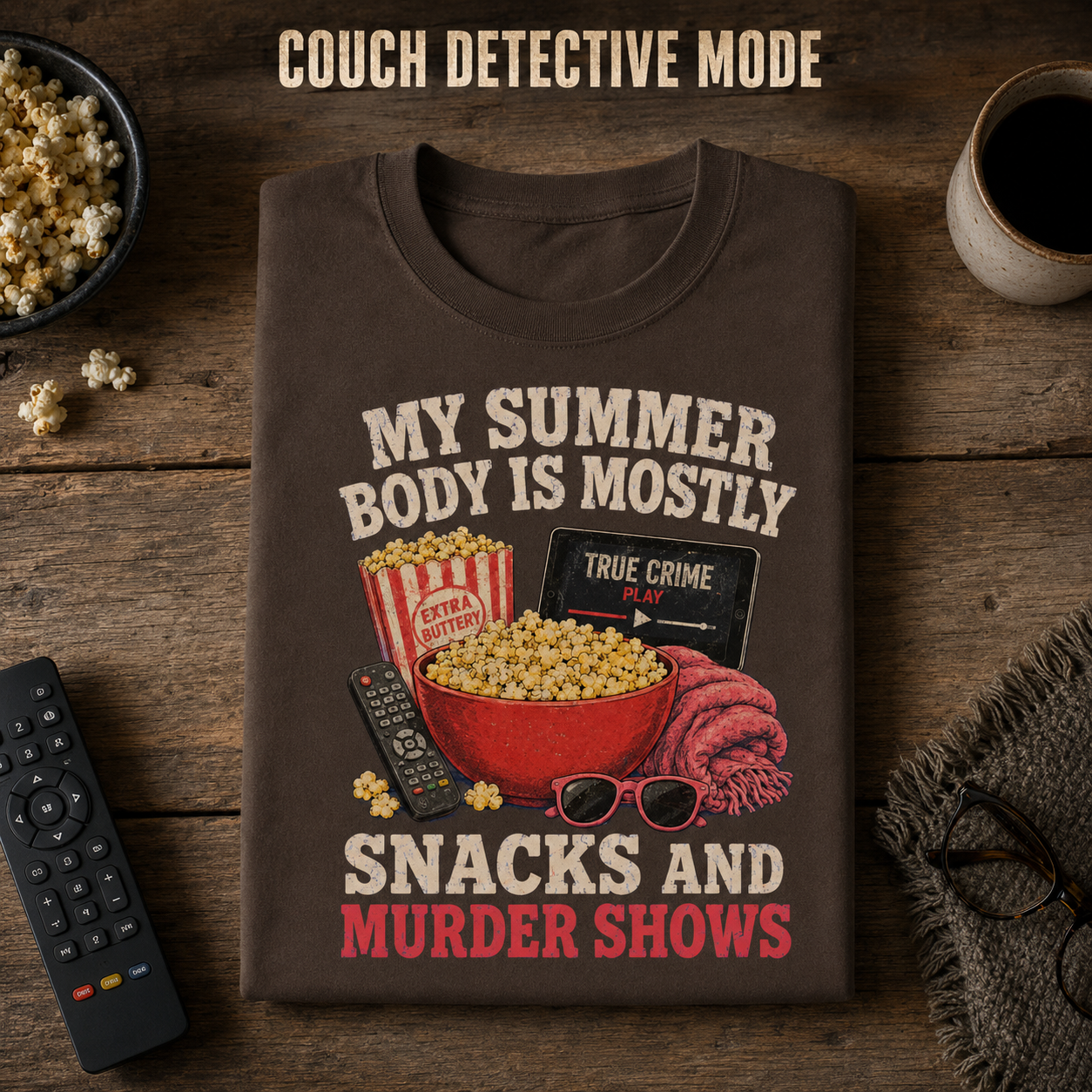 Snacks and Murder Shows T-Shirt_folded_flatlay