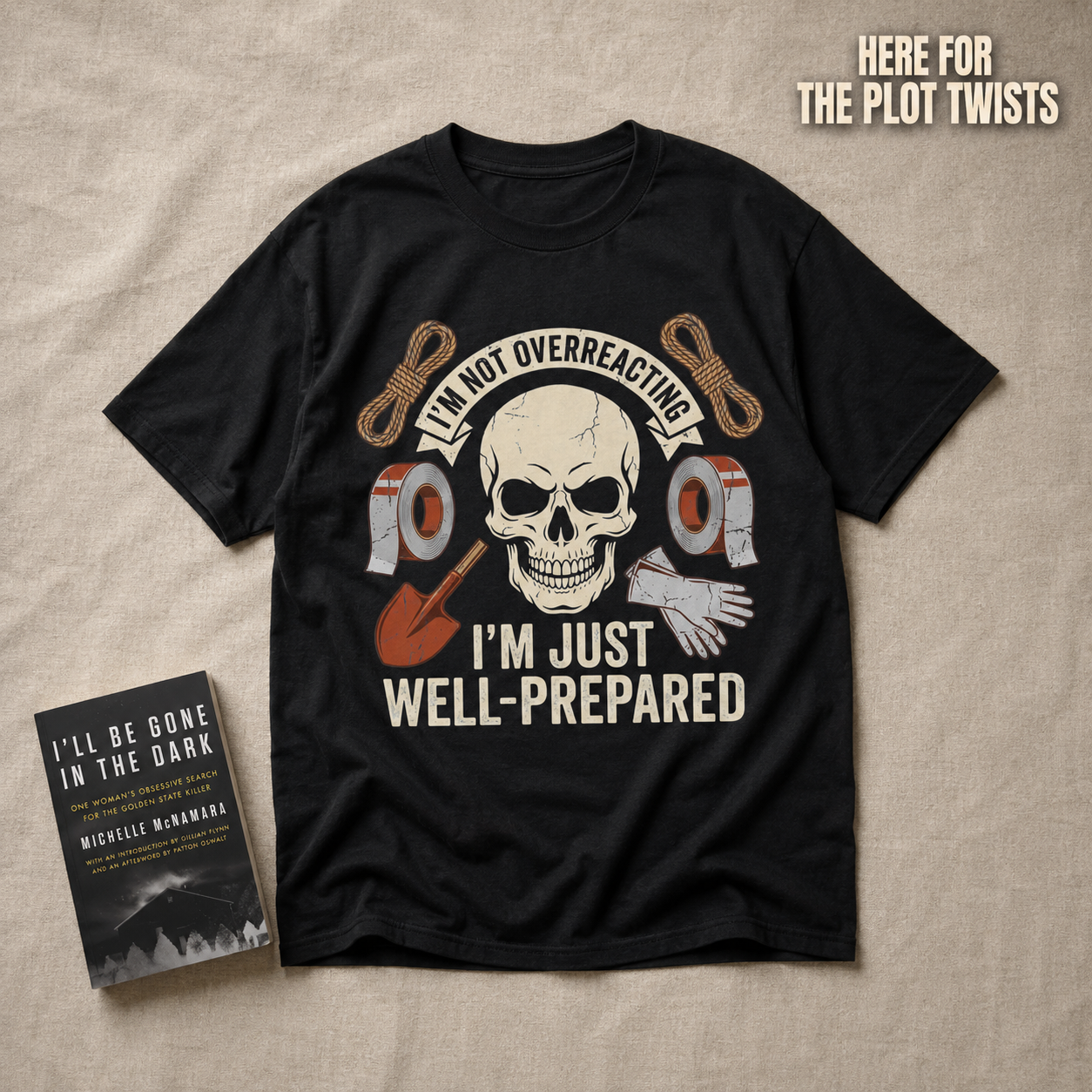 Well-Prepared Dark Humor T-Shirt_min_flat