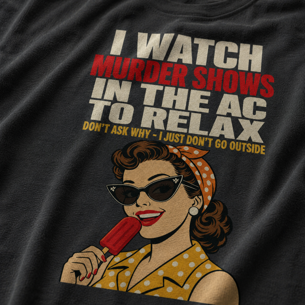 Relaxing Murder Shows T-Shirt_macro_detail