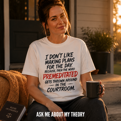 Premeditated Courtroom Humor T-Shirt_ls_golden