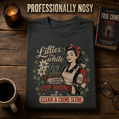Clean A Crime Scene T-Shirt_folded_flatlay