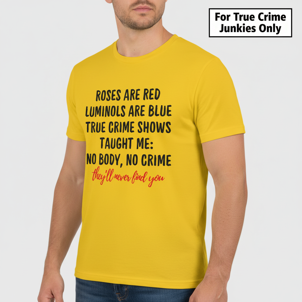 They Will Never Find You T-Shirt_hero