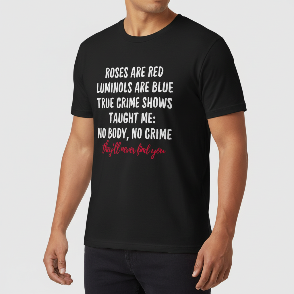 They Will Never Find You T-Shirt_benefit