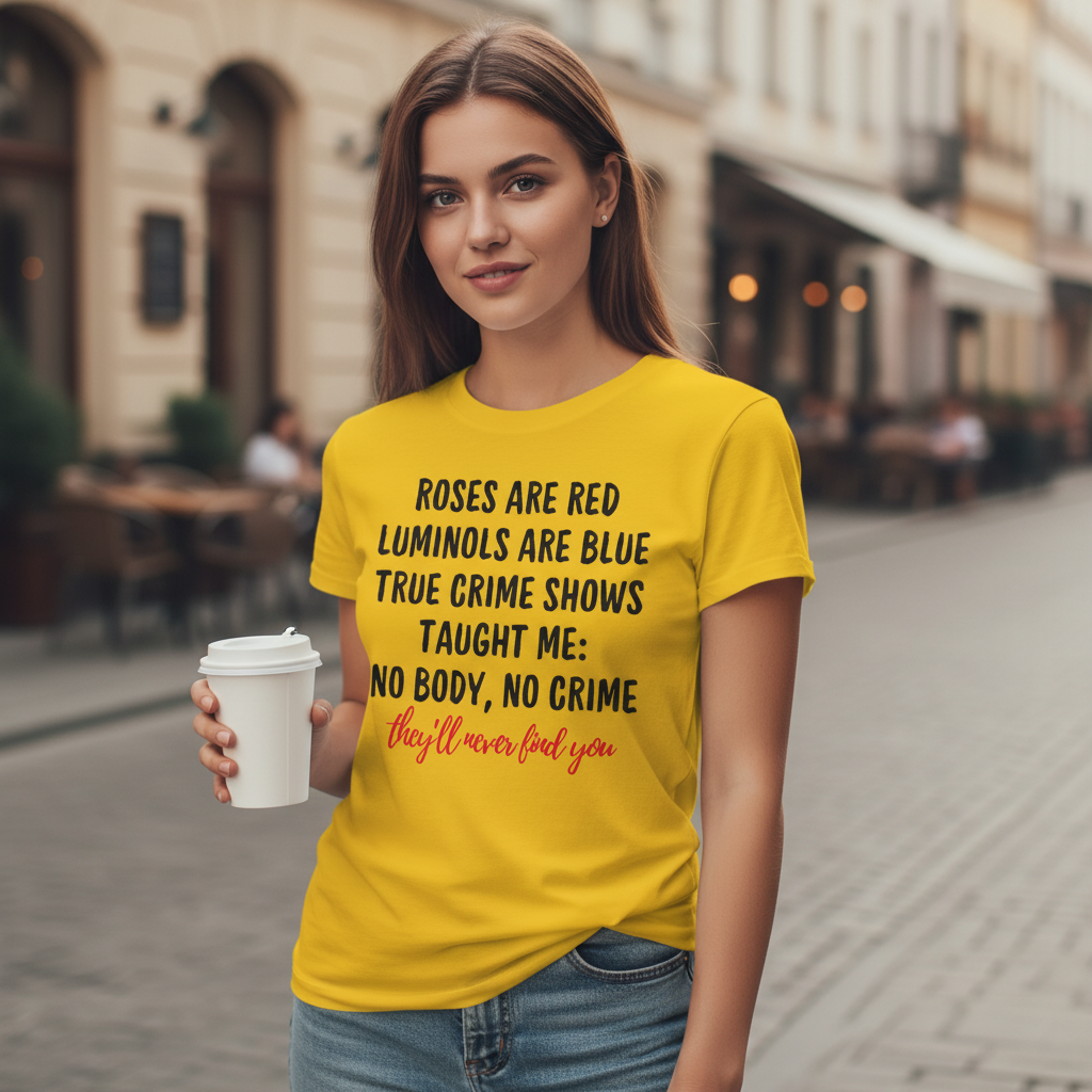 They Will Never Find You T-Shirt_lifestyle