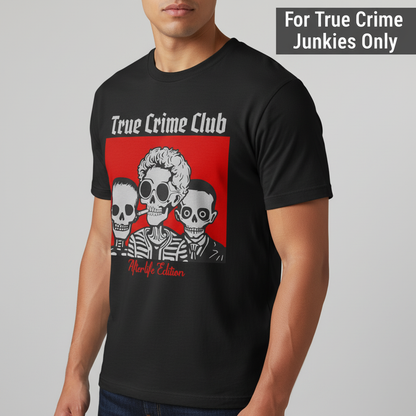 True Crime Club - Afterlife Edition T-shirt_hero
