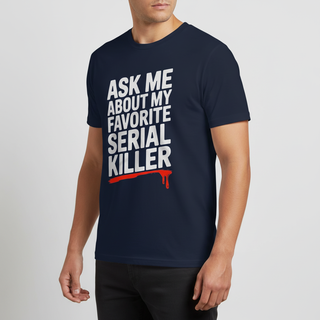 Favorite Serial Killer T-Shirt_benefit