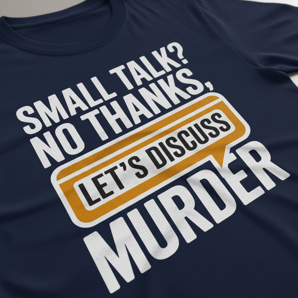 Let's Discuss Murder T-Shirt_closeup