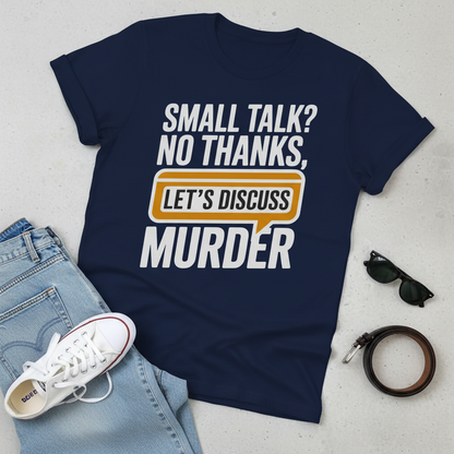 Let's Discuss Murder T-Shirt_pairing