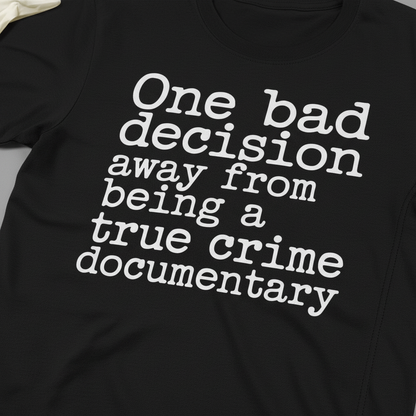 True Crime Vibes T-Shirt_closeup