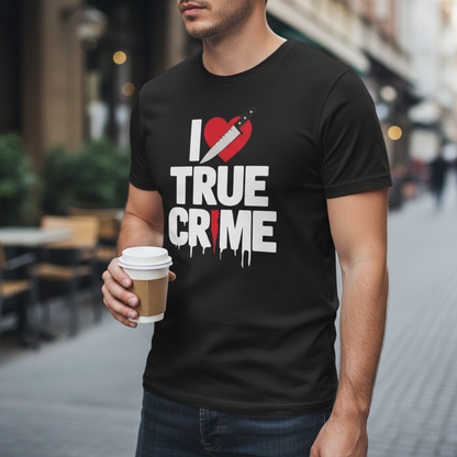 I Love True Crime T-Shirt_lifestyle