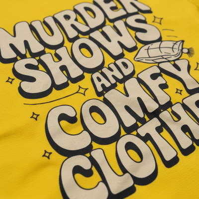Murder Shows and Comfy Clothes T-Shirt_closeup