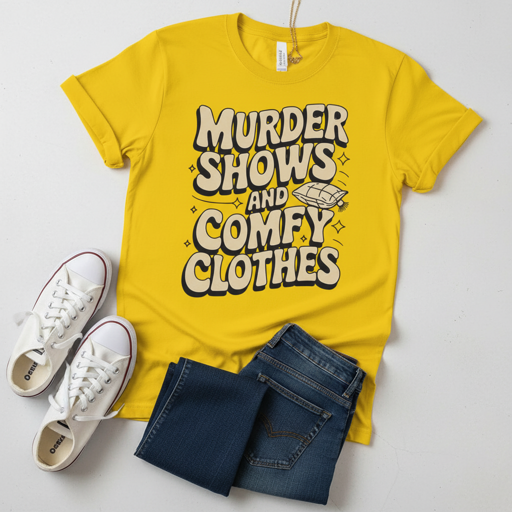 Murder Shows and Comfy Clothes T-Shirt_pairing