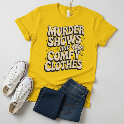 Murder Shows and Comfy Clothes T-Shirt_pairing