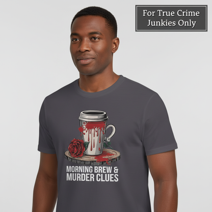 Morning Brew & Murder Clues T-Shirt_hero