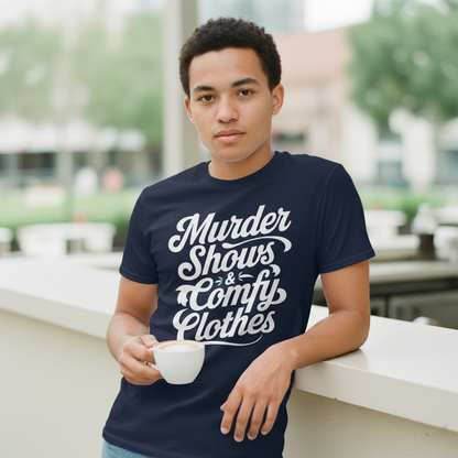 Murder Shows & Comfy Clothes T-Shirt_lifestyle