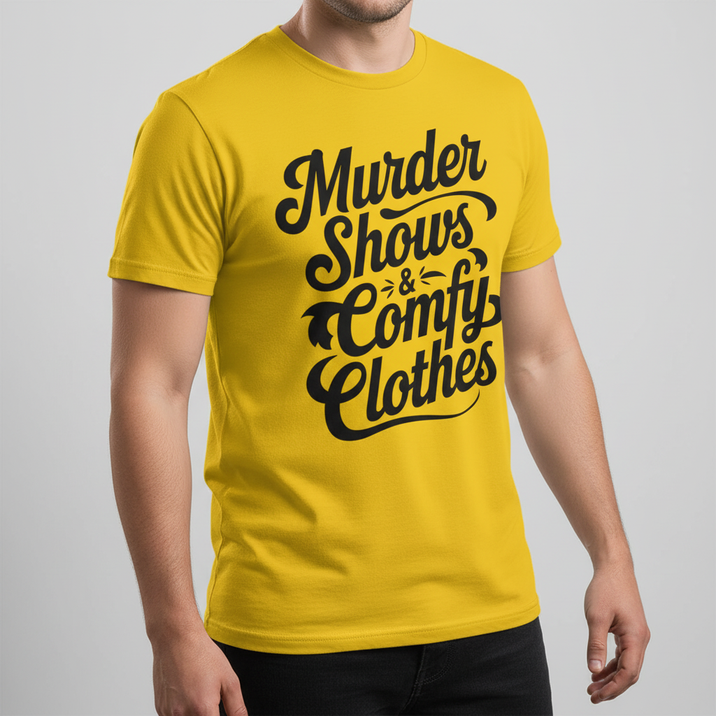Murder Shows & Comfy Clothes T-Shirt_benefit