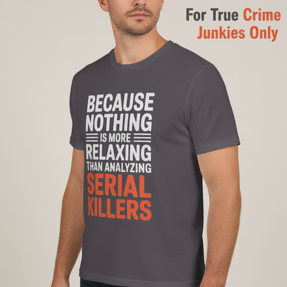Analyzing Serial Killers T-Shirt_hero