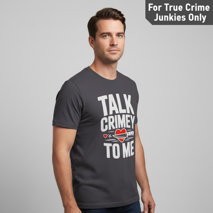 Talk Crimey To Me T-Shirt_hero