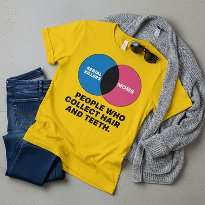 Serial Killers vs Moms T-Shirt_pairing