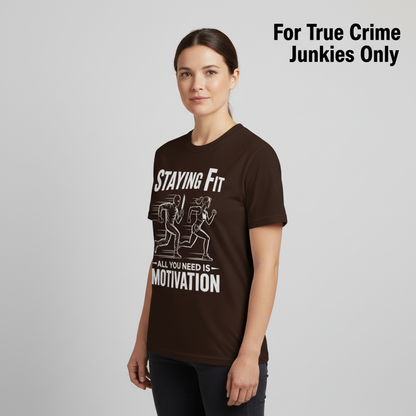 Staying Fit Motivation T-Shirt_hero