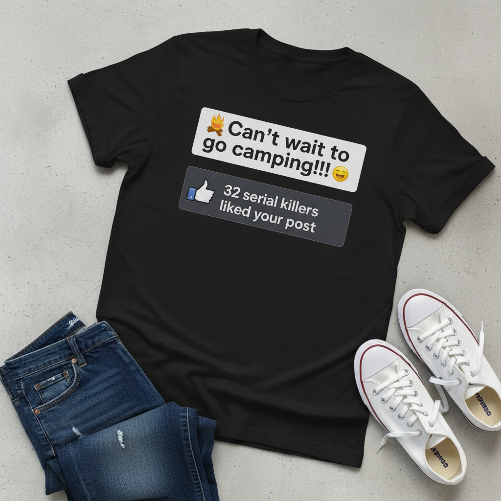 Serial Killer Camping Likes T-Shirt_pairing