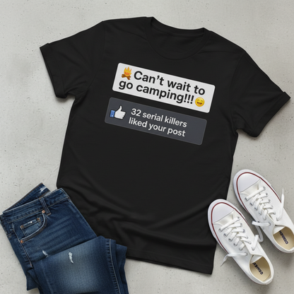 Serial Killer Camping Likes T-Shirt_pairing
