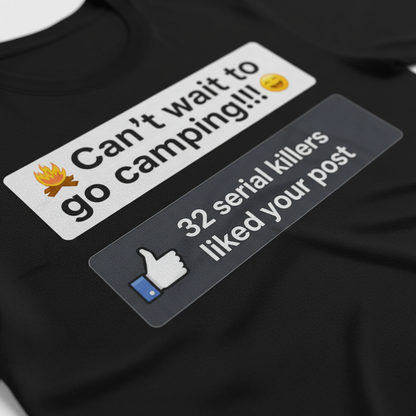 Serial Killer Camping Likes T-Shirt_closeup