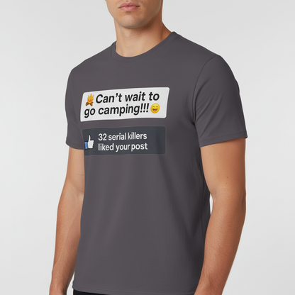Serial Killer Camping Likes T-Shirt_benefit