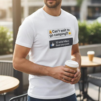 Serial Killer Camping Likes T-Shirt_lifestyle