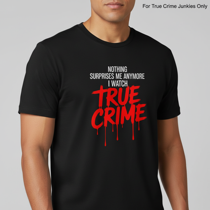 True Crime Fanatic T-Shirt_hero