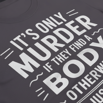 No Body No Crime T-Shirt_closeup