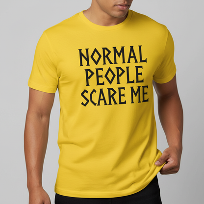 Normal People Scare Me T-Shirt_benefit