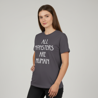 All Monsters Are Human T-Shirt_benefit